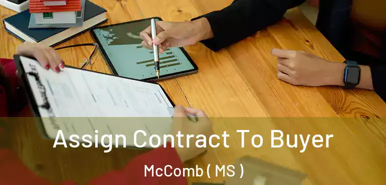  Assign Contract To Buyer McComb ( MS )