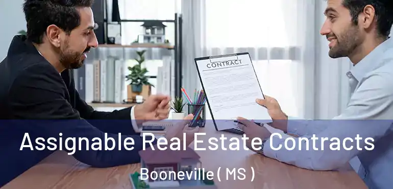  Assignable Real Estate Contracts Booneville ( MS )