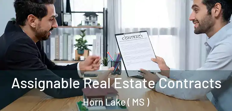  Assignable Real Estate Contracts Horn Lake ( MS )