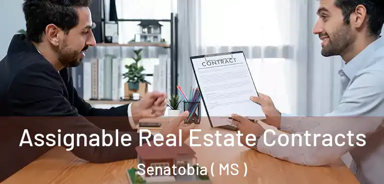  Assignable Real Estate Contracts Senatobia ( MS )