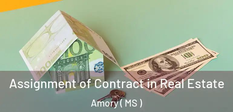  Assignment of Contract in Real Estate Amory ( MS )