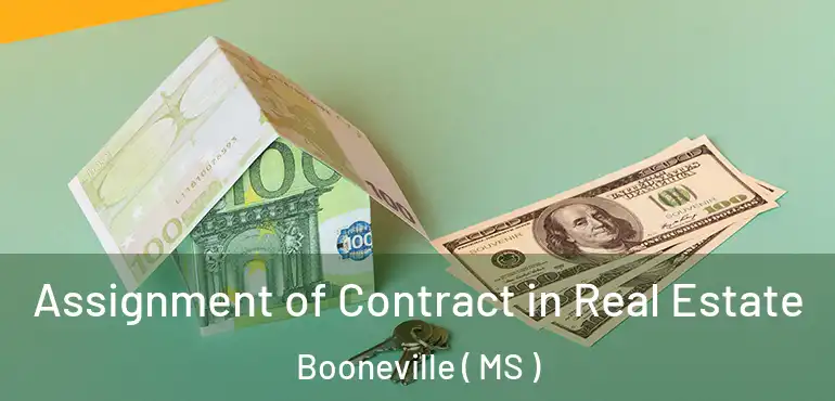  Assignment of Contract in Real Estate Booneville ( MS )