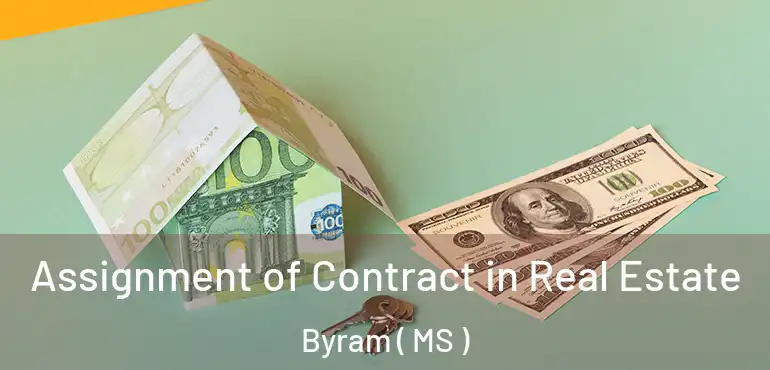  Assignment of Contract in Real Estate Byram ( MS )
