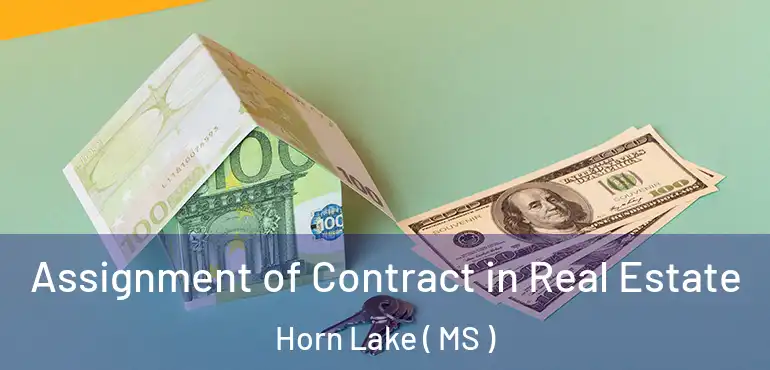  Assignment of Contract in Real Estate Horn Lake ( MS )
