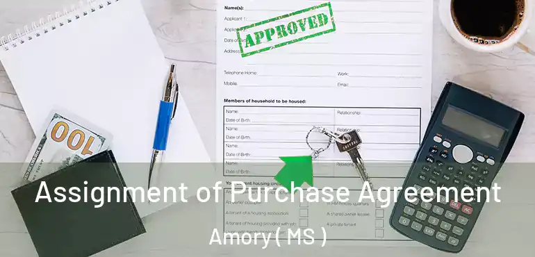  Assignment of Purchase Agreement Amory ( MS )