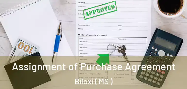  Assignment of Purchase Agreement Biloxi ( MS )