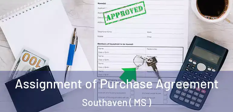  Assignment of Purchase Agreement Southaven ( MS )