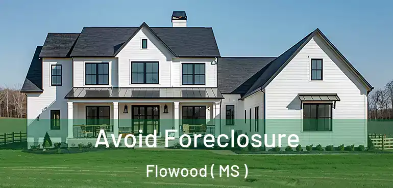  Avoid Foreclosure Flowood ( MS )