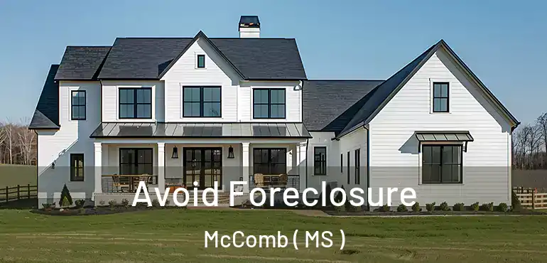  Avoid Foreclosure McComb ( MS )