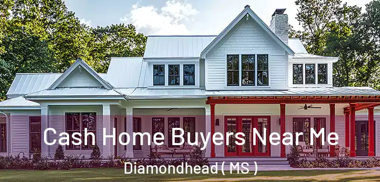  Cash Home Buyers Near Me Diamondhead ( MS )
