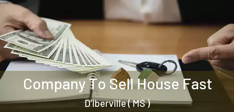  Company To Sell House Fast D'Iberville ( MS )