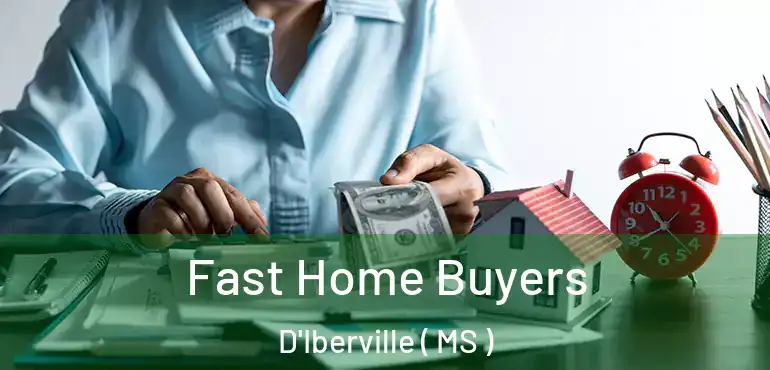  Fast Home Buyers D'Iberville ( MS )