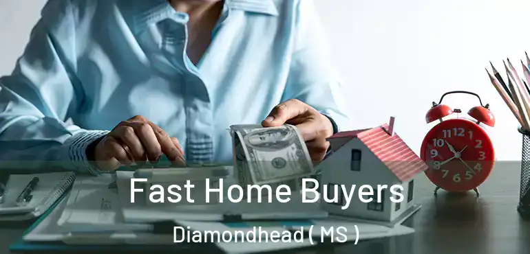  Fast Home Buyers Diamondhead ( MS )