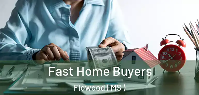  Fast Home Buyers Flowood ( MS )
