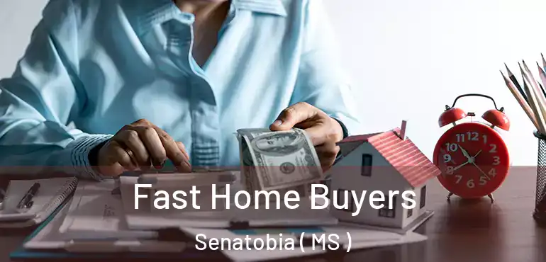  Fast Home Buyers Senatobia ( MS )