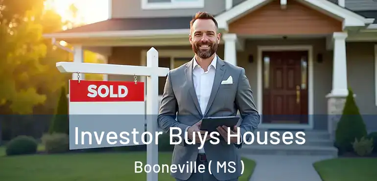  Investor Buys Houses Booneville ( MS )