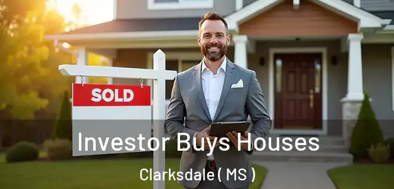  Investor Buys Houses Clarksdale ( MS )