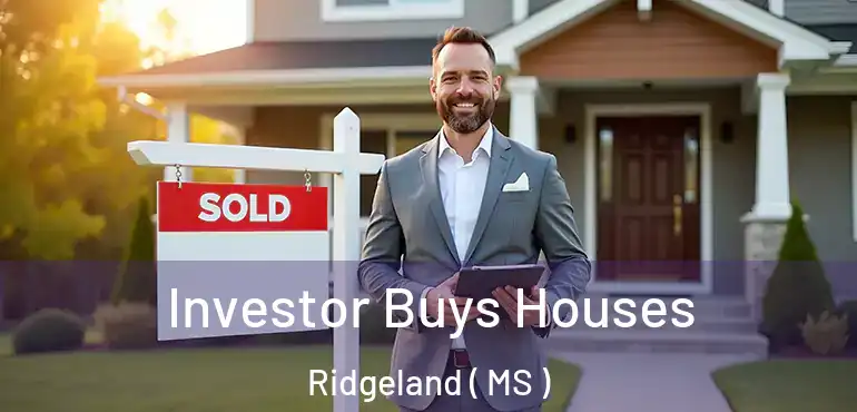  Investor Buys Houses Ridgeland ( MS )