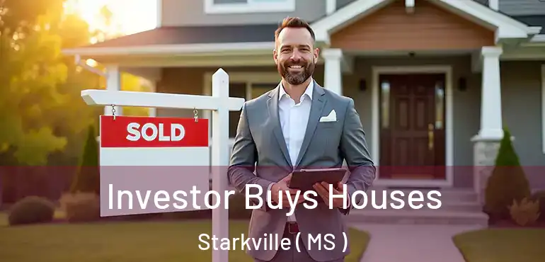  Investor Buys Houses Starkville ( MS )