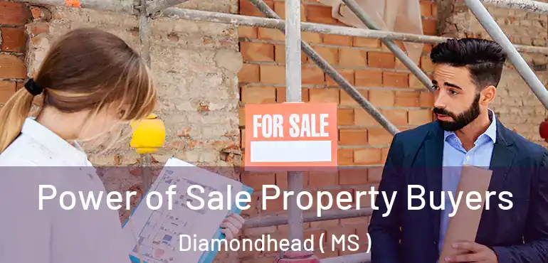  Power of Sale Property Buyers Diamondhead ( MS )