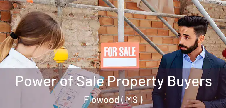  Power of Sale Property Buyers Flowood ( MS )