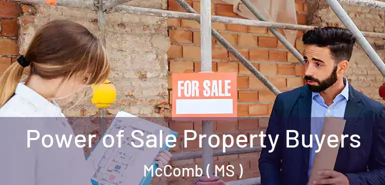  Power of Sale Property Buyers McComb ( MS )