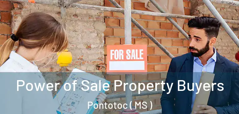  Power of Sale Property Buyers Pontotoc ( MS )
