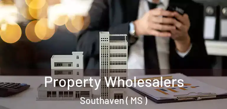  Property Wholesalers Southaven ( MS )