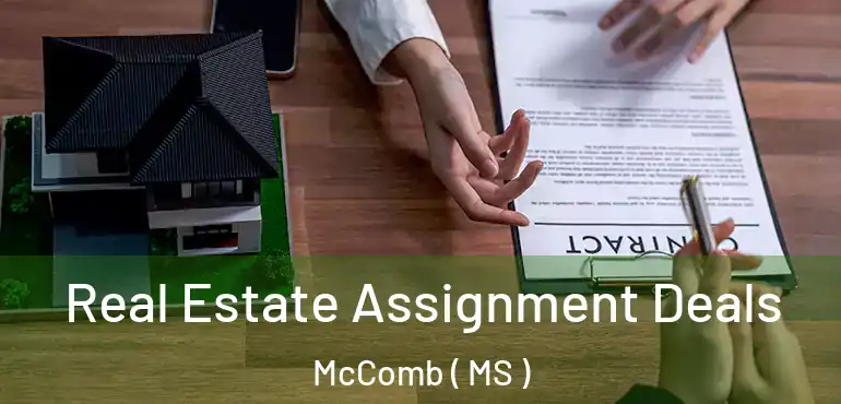  Real Estate Assignment Deals McComb ( MS )