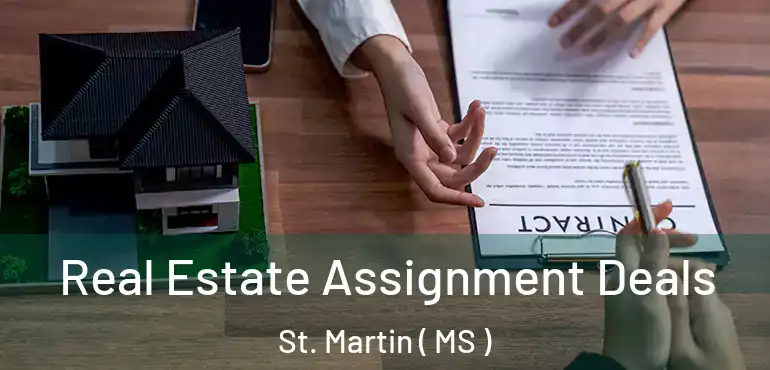  Real Estate Assignment Deals St. Martin ( MS )