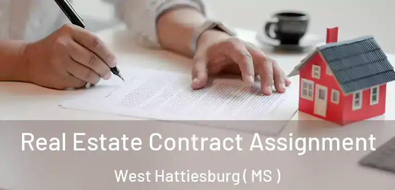  Real Estate Contract Assignment West Hattiesburg ( MS )