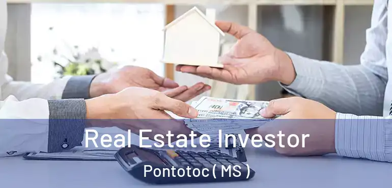  Real Estate Investor Pontotoc ( MS )