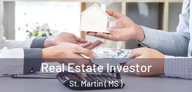  Real Estate Investor St. Martin ( MS )