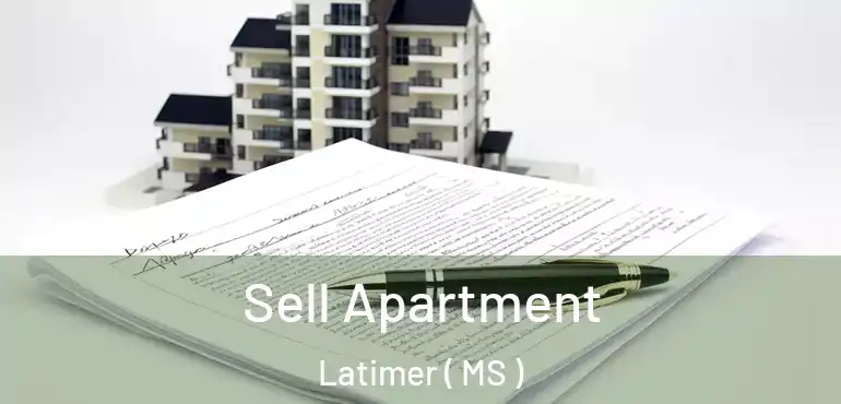  Sell Apartment Latimer ( MS )