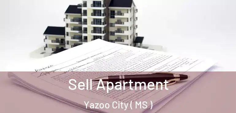  Sell Apartment Yazoo City ( MS )