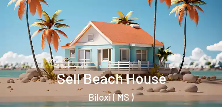  Sell Beach House Biloxi ( MS )