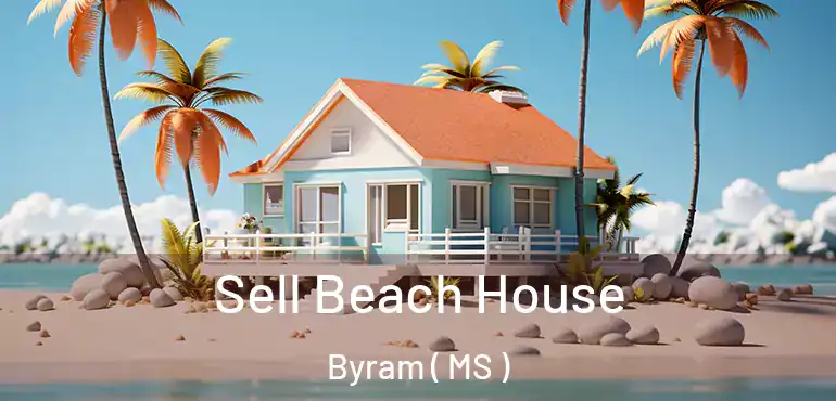  Sell Beach House Byram ( MS )
