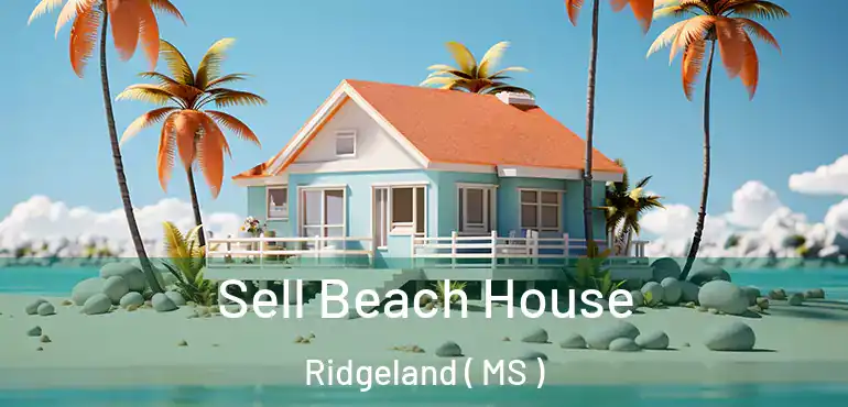  Sell Beach House Ridgeland ( MS )