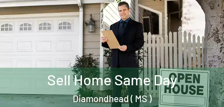  Sell Home Same Day Diamondhead ( MS )