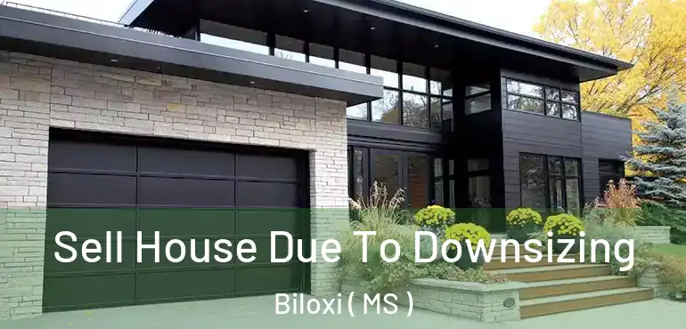  Sell House Due To Downsizing Biloxi ( MS )