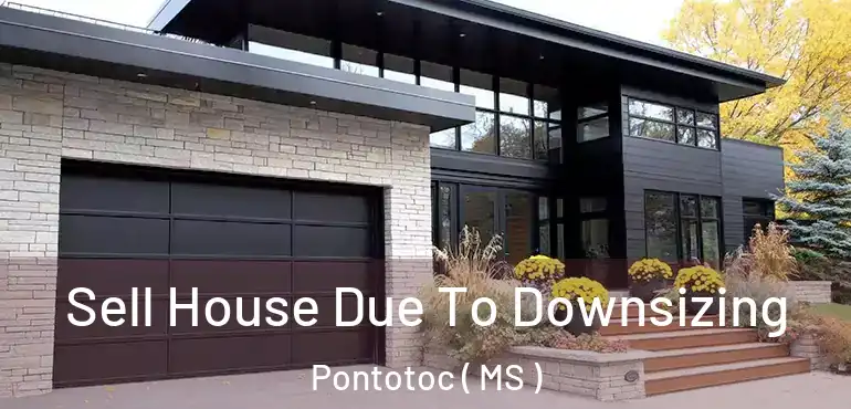  Sell House Due To Downsizing Pontotoc ( MS )