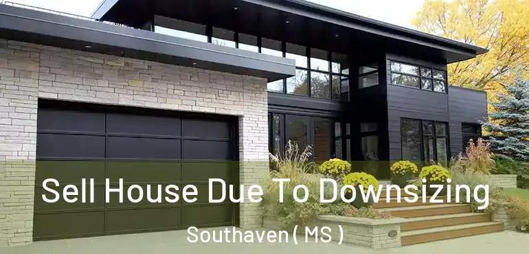  Sell House Due To Downsizing Southaven ( MS )