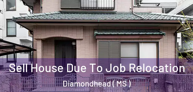  Sell House Due To Job Relocation Diamondhead ( MS )