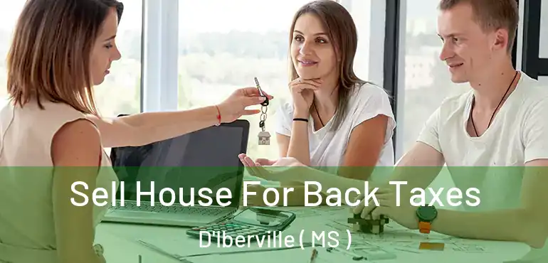  Sell House For Back Taxes D'Iberville ( MS )