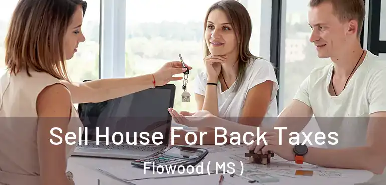  Sell House For Back Taxes Flowood ( MS )