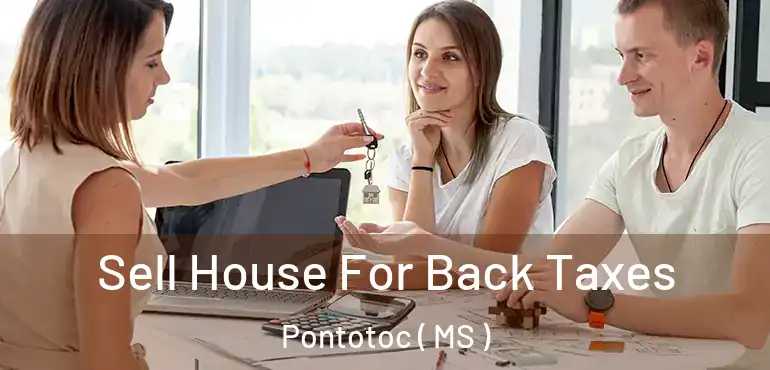  Sell House For Back Taxes Pontotoc ( MS )