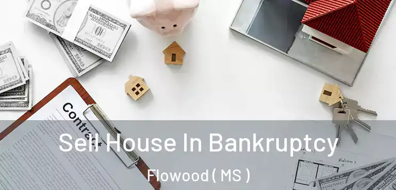  Sell House In Bankruptcy Flowood ( MS )