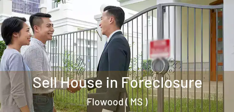  Sell House in Foreclosure Flowood ( MS )