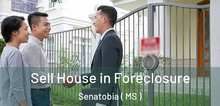  Sell House in Foreclosure Senatobia ( MS )