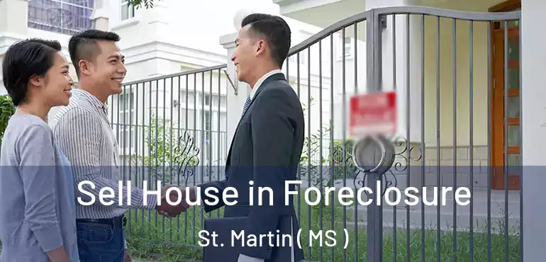  Sell House in Foreclosure St. Martin ( MS )